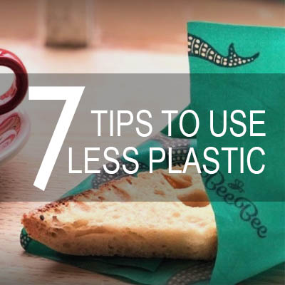 7 Tips For Living With Less Plastic